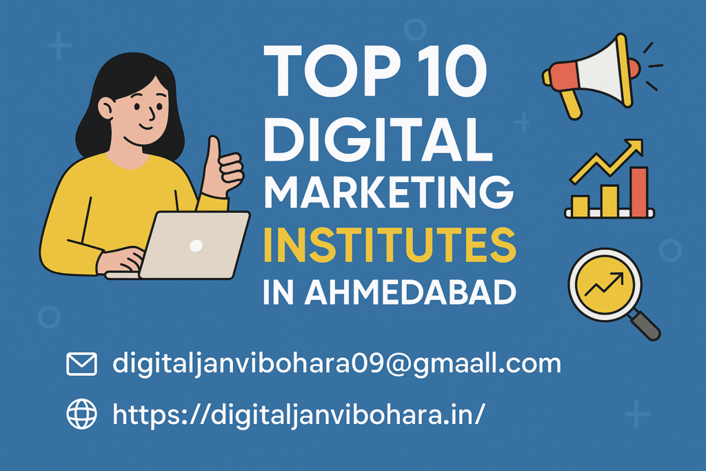 Top 10 Digital Marketing Institutes in Ahmedabad